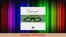 Read  Eyewear Gli Occhiali Ebook Free