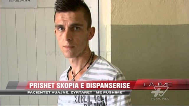 Prishet skopia e Dispancerisë - News, Lajme - Vizion Plus