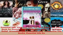 Read  Essential Oils Essential Oils The Best Beginners Guide Book for Essentials Oils PDF Online