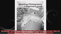 Wedding Photography a Beginners Guide  Professional Tips for Budding Wedding
