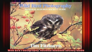 Wild Bird Photography National Audubon Society Guide