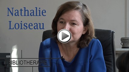 Bibliothérapie : rencontre avec Nathalie Loiseau