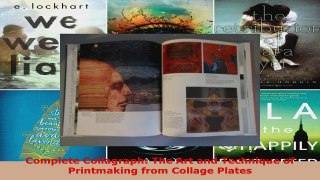 Download  Complete Collagraph The Art and Technique of Printmaking from Collage Plates PDF Online
