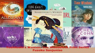 Read  Yoshitoshis Women The Woodblock Print Series Fuzoku Sanjuniso EBooks Online