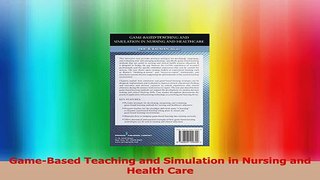 GameBased Teaching and Simulation in Nursing and Health Care Read Online