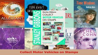 Read  Collect Motor Vehicles on Stamps EBooks Online