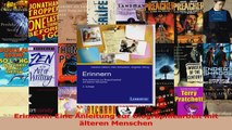 Read  Erinnern Eine Anleitung zur Biographiearbeit mit älteren Menschen PDF Online
