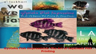 Download  Gyotaku Fish Impressions The Art of Japanese Fish Printing Ebook Free