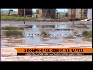 3 kompani fituese për kërkimin e naftës - Top Channel Albania - News - Lajme