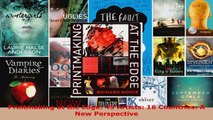 Read  Printmaking at the Edge 45 Artists 16 Countries A New Perspective Ebook Free