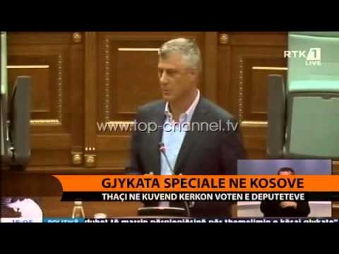 Gjykata Speciale, Thaçi kërkon votën e deputetëve në Kuvend - Top Channel Albania - News - Lajme