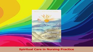 Spiritual Care in Nursing Practice Read Online