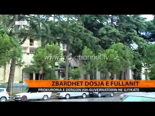 Zbardhet dosja Fullani - Top Channel Albania - News - Lajme