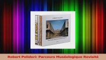 Download  Robert Polidori Parcours Muséologique Revisité Ebook Free