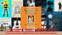 Bindung und Beziehung Auf dem Weg zu einer relationalen Psychoanalyse Bibiolothek der PDF Kostenlos