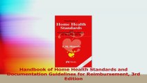 Handbook of Home Health Standards and Documentation Guidelines for Reimbursement 3rd Read Online