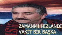 ZAMANMI HIZLANDI VAKİT BİR BAŞKA