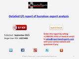 Detailed IE report of Sucralose export analysis