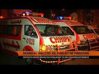 Skandal abuzimi me fëmijët në Pakistan - Top Channel Albania - News - Lajme