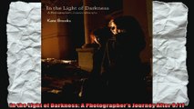 In the Light of Darkness A Photographers Journey After 911