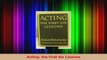 Read  Acting the First Six Lessons Ebook Free