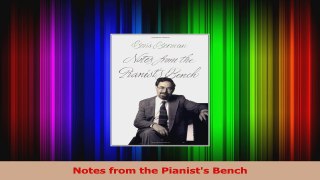 Read  Notes from the Pianists Bench Ebook Free