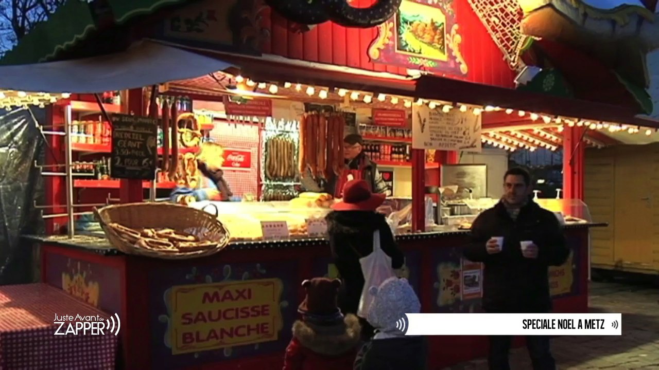 Juste Avant de Zapper- Spéciale Marché de Noël de Metz
