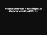 Read Universal Declaration of Human Rights: An Adaptation for Children (E89 I 19s)# Ebook Free
