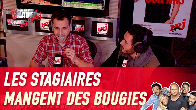 Les stagiaires mangent des bougies - C'Cauet sur NRJ