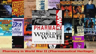 Pharmacy in World War II Pharmaceutical Heritage Download