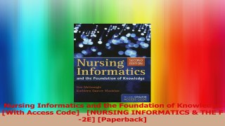 Nursing Informatics and the Foundation of Knowledge With Access Code   NURSING Download
