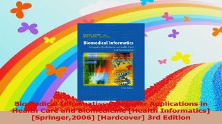Biomedical Informatics Computer Applications in Health Care and Biomedicine Health PDF