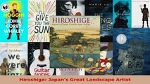 Read  Hiroshige Japans Great Landscape Artist Ebook Free