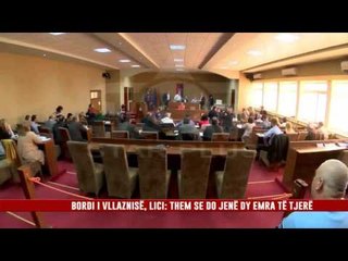 VLLAZNIA, LICI: PD NUK KISHTE KOMPROMIS PËR EMRAT E BORDIT