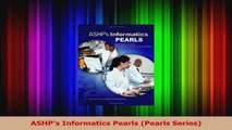 ASHPs Informatics Pearls Pearls Series PDF