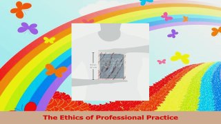 The Ethics of Professional Practice Download