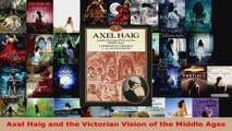 Download  Axel Haig and the Victorian Vision of the Middle Ages PDF Online