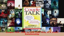 Download  Couple Talk How to Talk Your Way to a Great Relationship PDF Free