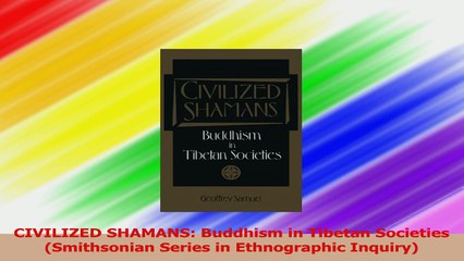 Télécharger la video: CIVILIZED SHAMANS Buddhism in Tibetan Societies  Smithsonian Series in Ethnographic Download