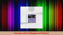 Read  Houses and Cottages of Britain Ebook Free
