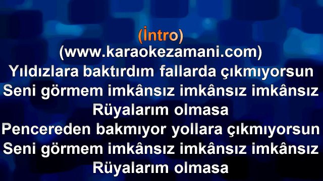 Tan - İmkansız (Rüyalarım Olmasa) - 2012 TÜRKÇE KARAOKE
