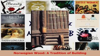 Download  Norwegian Wood A Tradition of Building PDF Free
