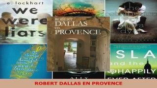Read  ROBERT DALLAS EN PROVENCE Ebook Free