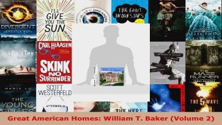 Read  Great American Homes William T Baker Volume 2 Ebook Free