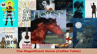 PDF Download  The Magnificent Horse Coffee Table PDF Full Ebook
