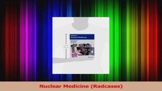 Nuclear Medicine Radcases Download
