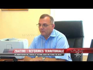 Zbatimi i reformës territoriale - News, Lajme - Vizion Plus