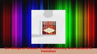 PDF Download  On Wings of Diesel Trucks Identity and Culture in Pakistan PDF Online