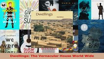 Read  Dwellings The Vernacular House World Wide PDF Free