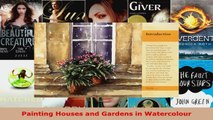 Download  Painting Houses and Gardens in Watercolour PDF Online